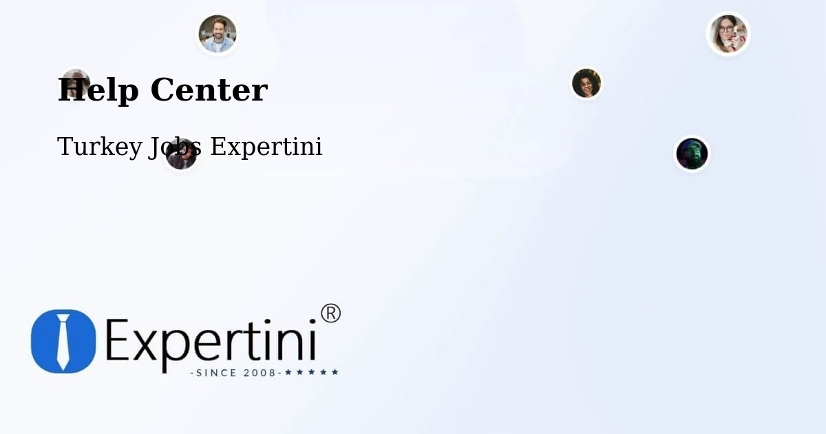 Help Center – Ankara - Turkey Jobs Expertini