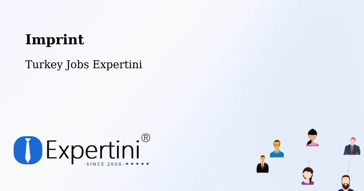 Imprint – Ankara - Turkey Jobs Expertini