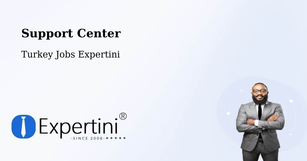 Support Services – Ankara - Turkey Jobs Expertini